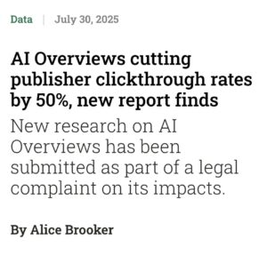 Screenshot of Google AI Overviews on a smartphone with a Google logo in the background, highlighting a July 2025 report that found AI Overviews cut publisher clickthrough rates by 50 percent.