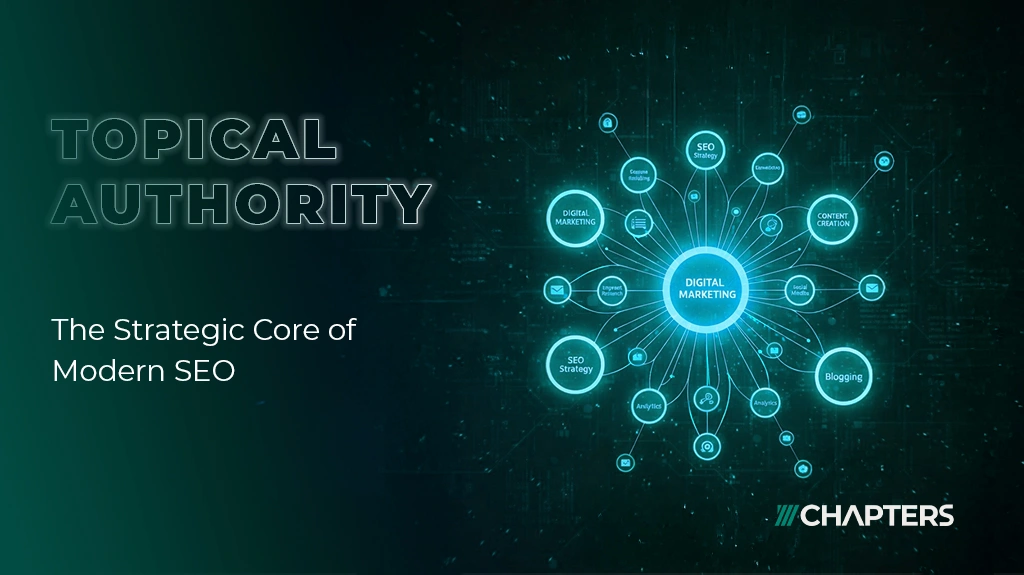 Topical Authority in 2026: The Strategic Core of Modern SEO