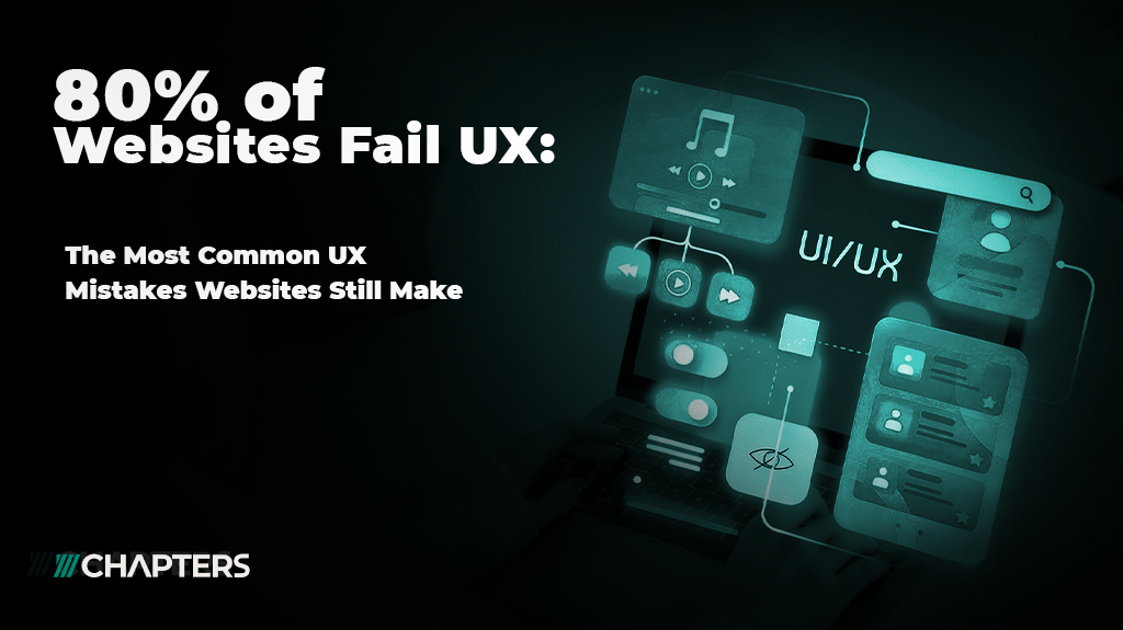 80% of Websites Fail UX: The Most Common UX Mistakes Websites Still Make